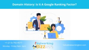 Domain History: Is It A Google Ranking Factor?