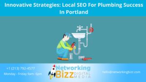 Innovative Strategies: Local SEO For Plumbing Success In Portland