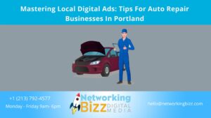 Mastering Local Digital Ads: Tips For Auto Repair Businesses In Portland