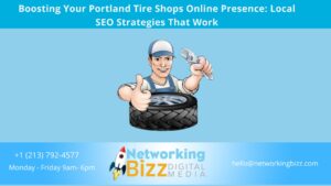 Boosting Your Portland Tire Shops Online Presence: Local SEO Strategies That Work
