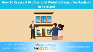 How To Create A Professional Website Design For Realtors In Portland