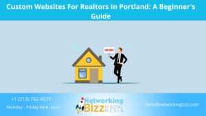 Custom Websites For Realtors In Portland: A Beginner’s Guide