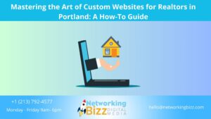 Mastering the Art of Custom Websites for Realtors in Portland: A How-To Guide