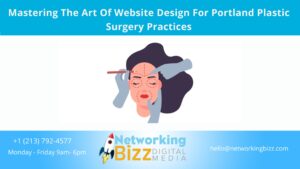 Mastering The Art Of Website Design For Portland Plastic Surgery Practices