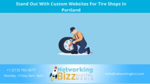 Stand Out With Custom Websites For Tire Shops In Portland
