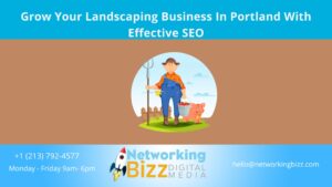 Grow Your Landscaping Business In Portland With Effective SEO