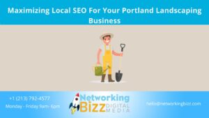 Maximizing Local SEO For Your Portland Landscaping Business