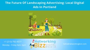 The Future Of Landscaping Advertising: Local Digital Ads In Portland
