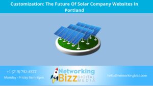 Customization: The Future Of Solar Company Websites In Portland 