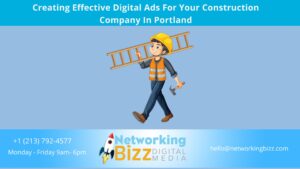 Creating Effective Digital Ads For Your Construction Company In Portland 