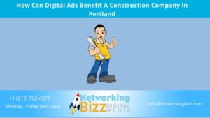 How Can Digital Ads Benefit A Construction Company In Portland 