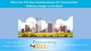 What Are The Key Considerations For Construction Website Design In Portland 