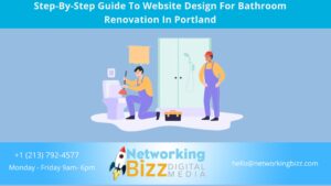Step-By-Step Guide To Website Design For Bathroom Renovation In Portland 