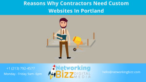 Reasons Why Contractors Need Custom Websites In Portland