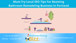 Must-Try Local SEO Tips For Boosting Bathroom Remodeling Business In Portland 