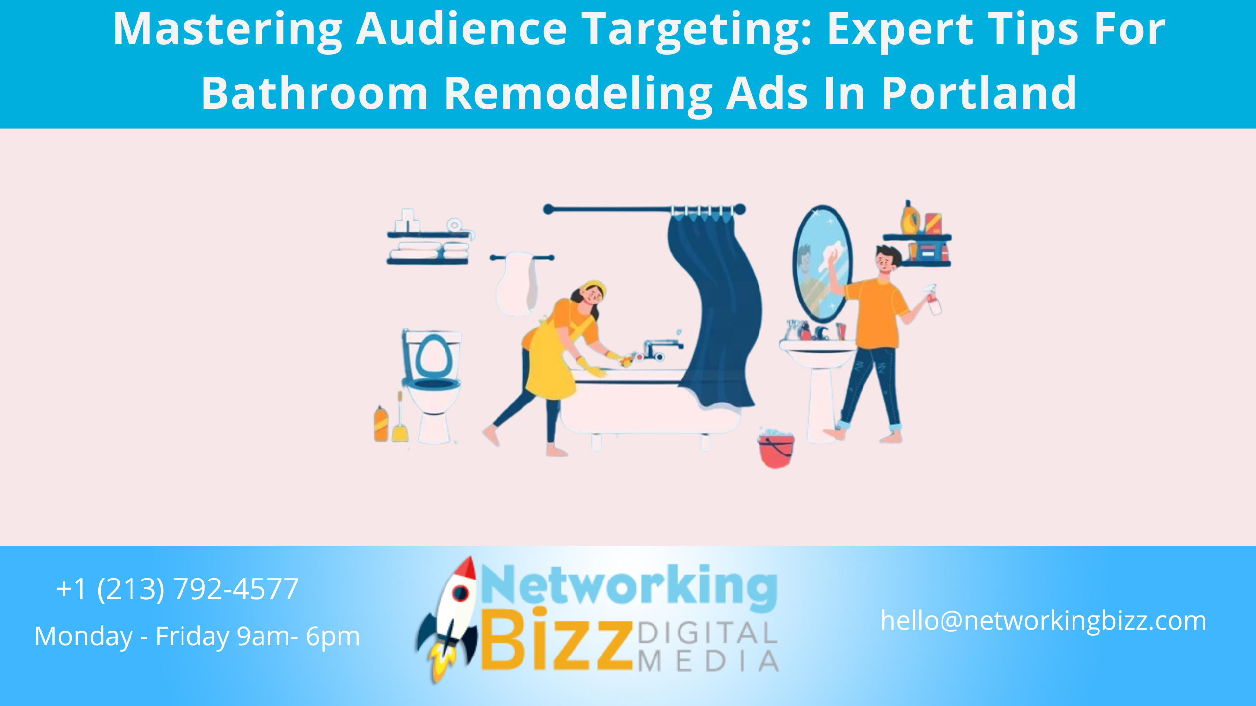 Mastering Audience Targeting: Expert Tips For Bathroom Remodeling Ads In Portland 